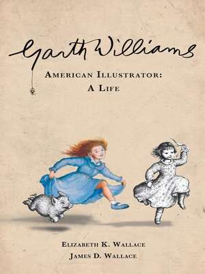 cover image of Garth Williams, American Illustrator
